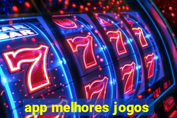 app melhores jogos